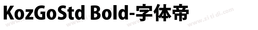 KozGoStd Bold字体转换